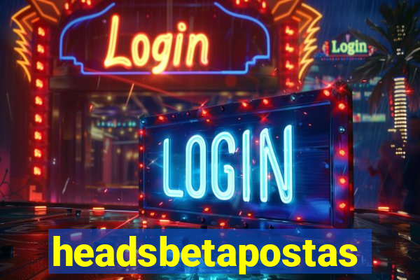 headsbetapostas