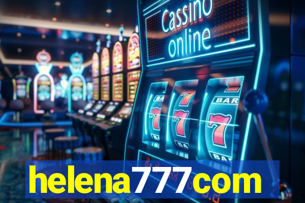 helena777com