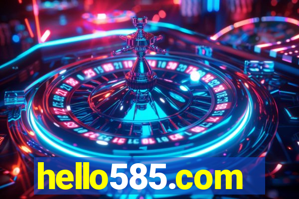 hello585.com