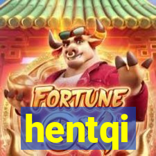 hentqi