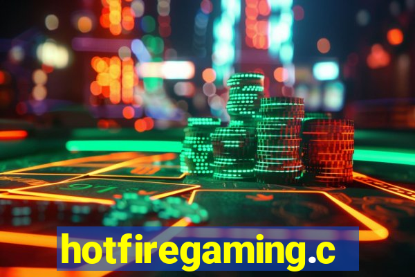 hotfiregaming.com