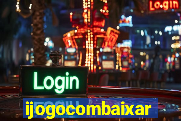 ijogocombaixar