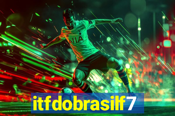 itfdobrasilf7