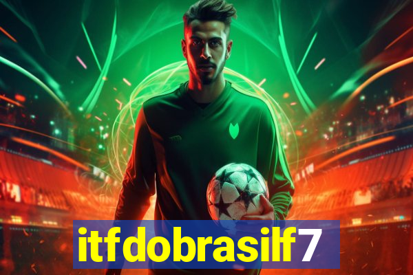 itfdobrasilf7