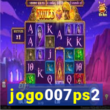 jogo007ps2