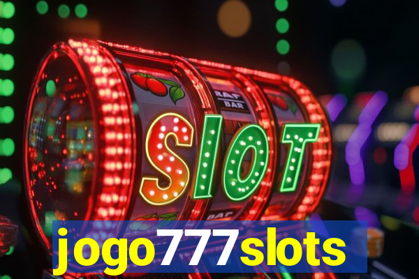 jogo777slots