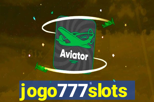 jogo777slots