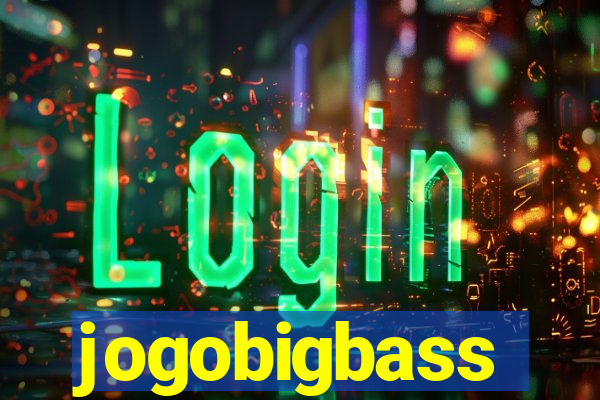 jogobigbass