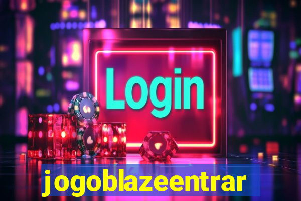 jogoblazeentrar