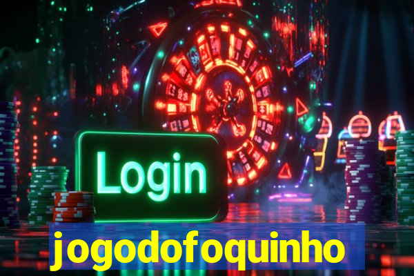 jogodofoquinho