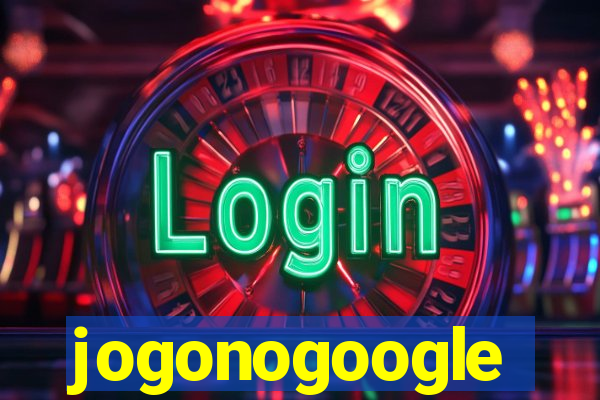 jogonogoogle