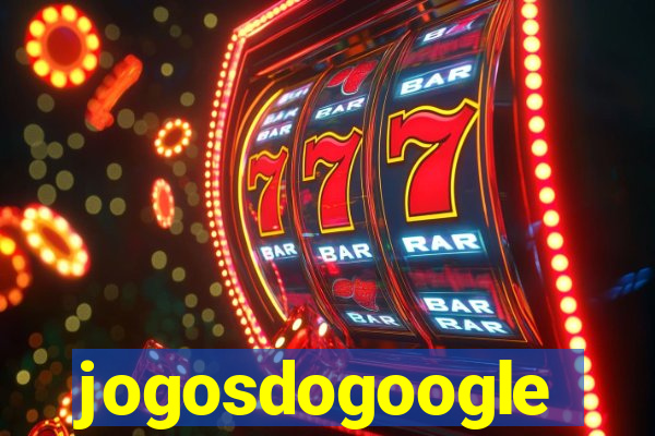 jogosdogoogle