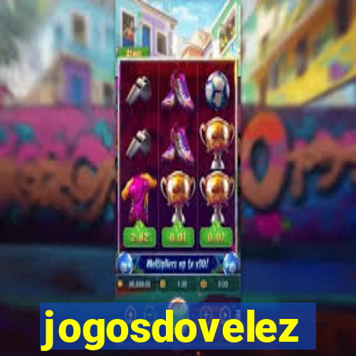 jogosdovelez