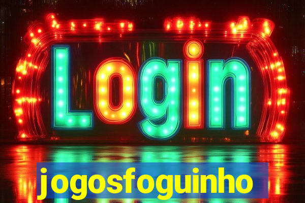 jogosfoguinho