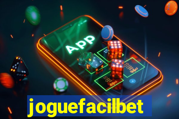 joguefacilbet