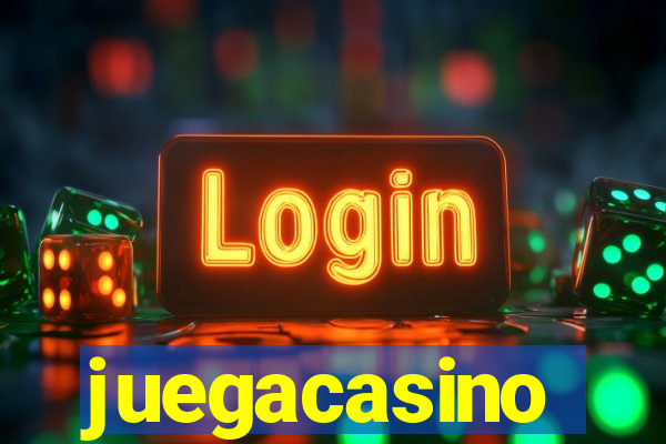 juegacasino