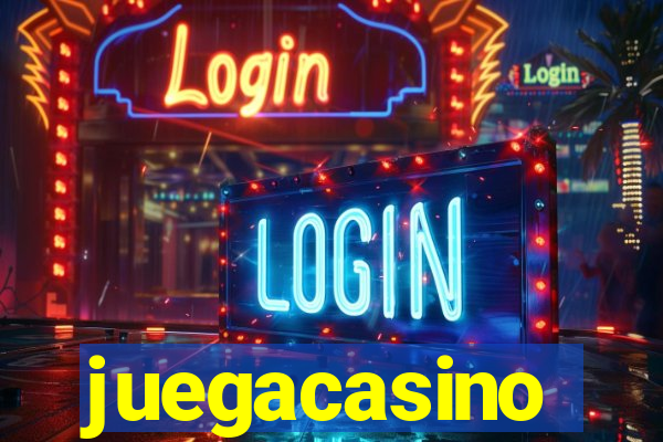 juegacasino