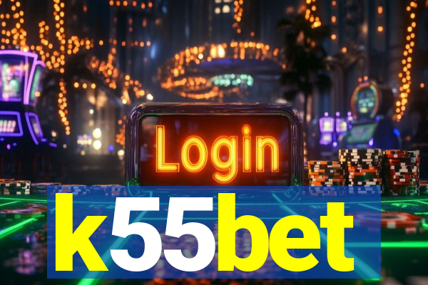 k55bet