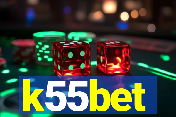 k55bet