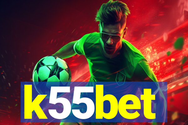 k55bet