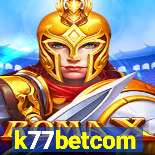 k77betcom