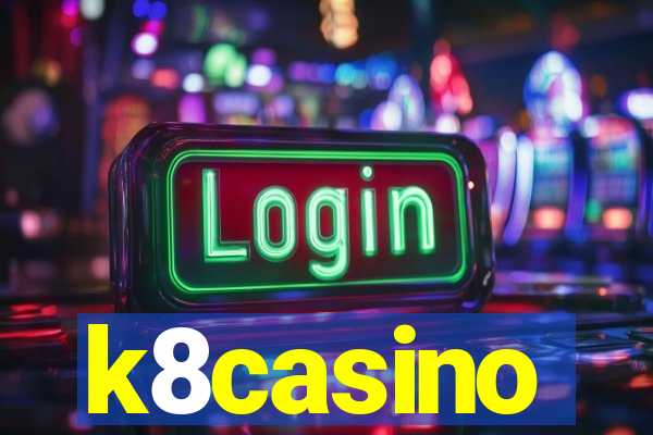 k8casino