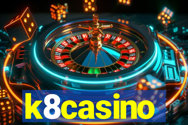 k8casino