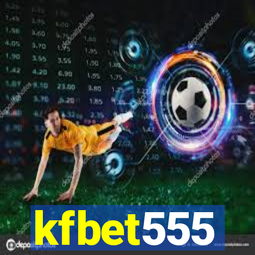 kfbet555