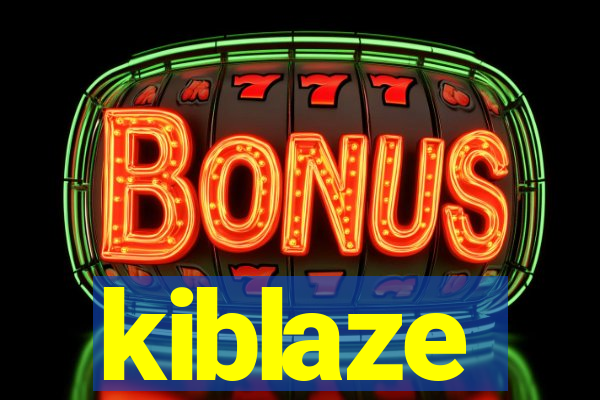 kiblaze