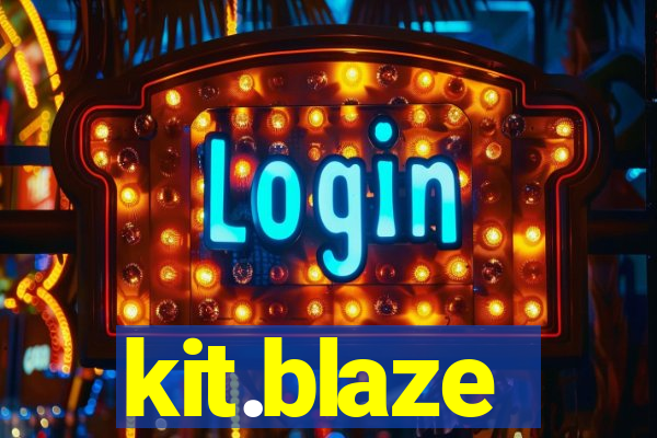 kit.blaze