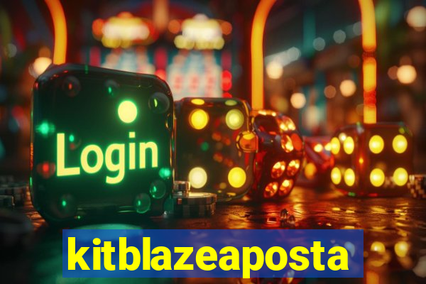 kitblazeaposta