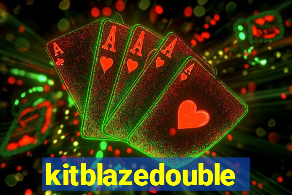 kitblazedouble