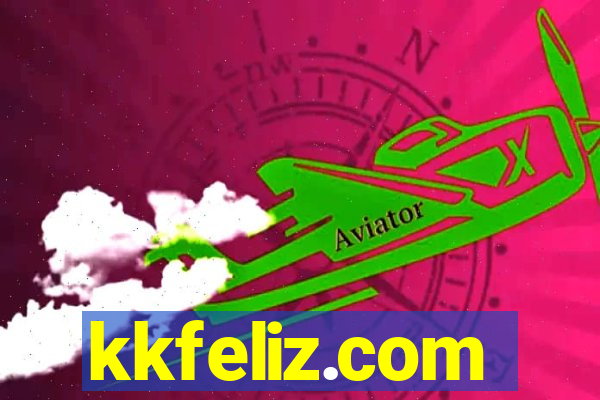 kkfeliz.com