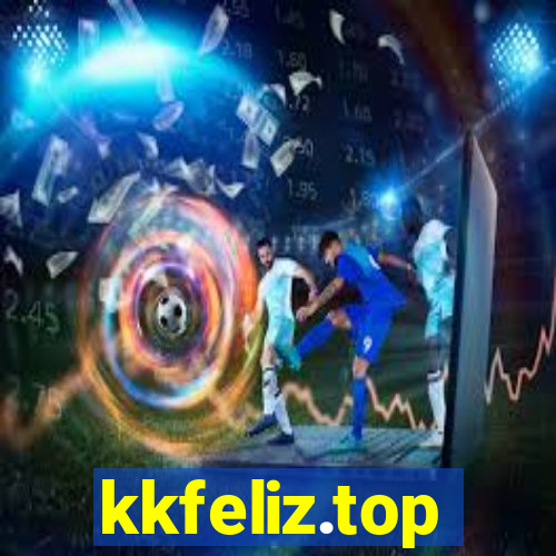 kkfeliz.top