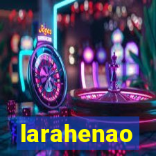 larahenao