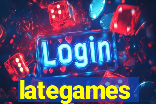 lategames