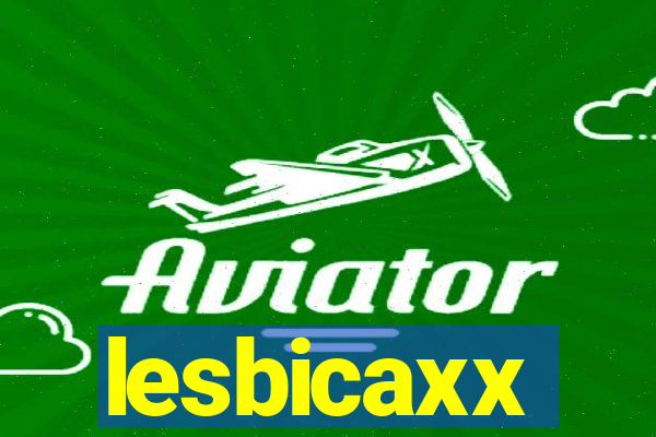 lesbicaxx