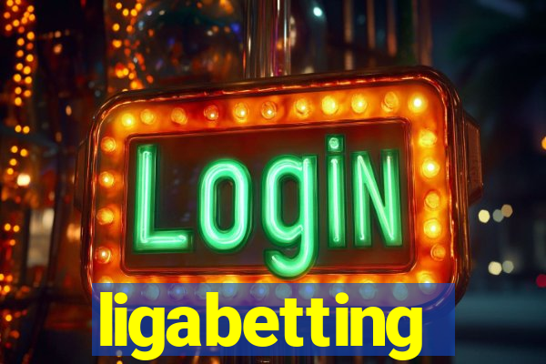 ligabetting