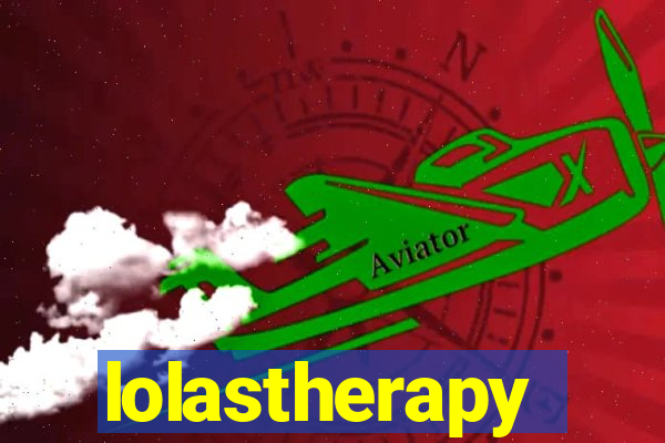 lolastherapy