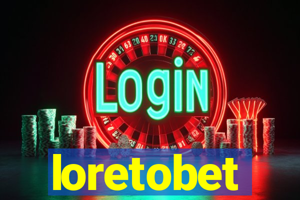 loretobet