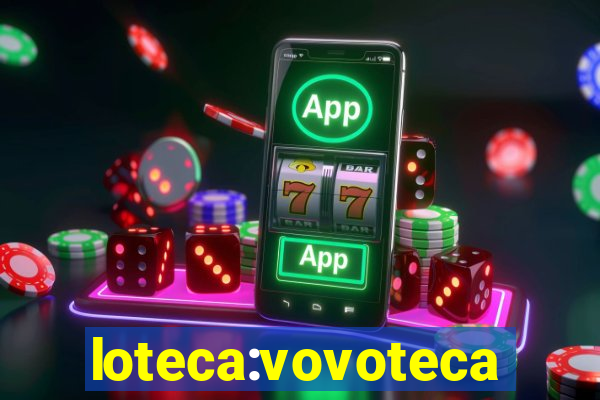 loteca:vovoteca