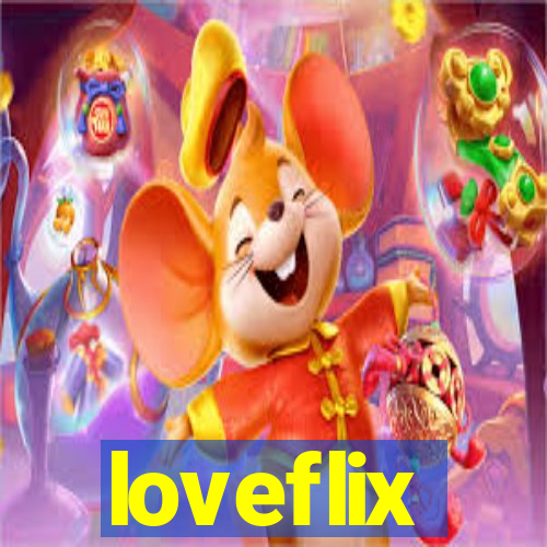 loveflix