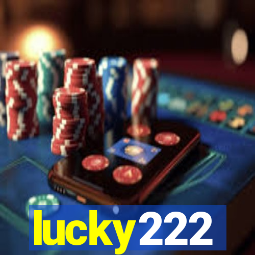 lucky222