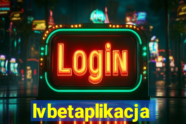 lvbetaplikacja