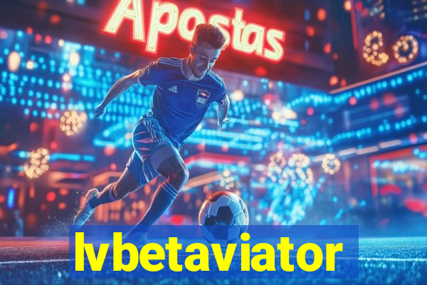 lvbetaviator