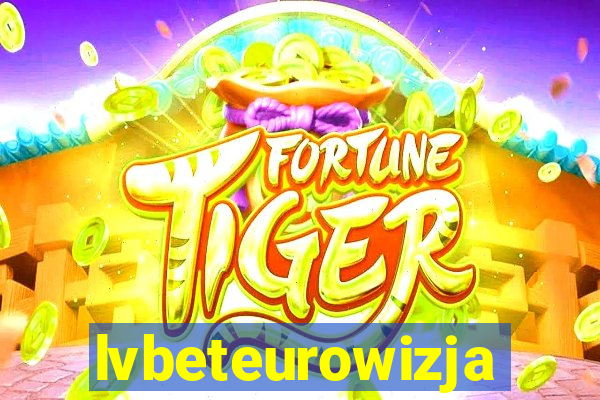 lvbeteurowizja