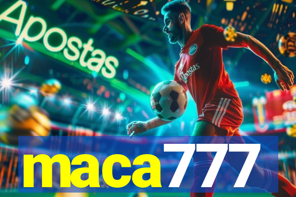 maca777