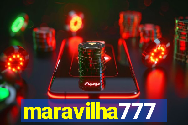 maravilha777