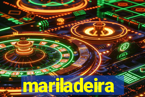 mariladeira