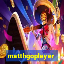 matthgoplayer